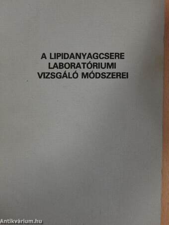 A lipidanyagcsere laboratóriumi vizsgáló módszere