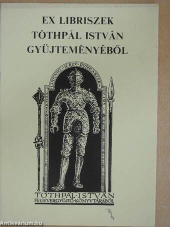 Ex libriszek Tóthpál István gyűjteményéből