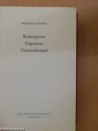 Robespierre - Napoleon - Chateaubriand