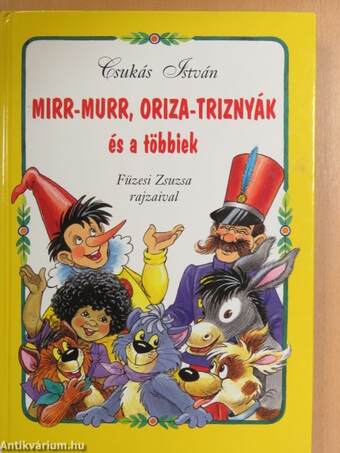 Mirr-Murr, Oriza-Triznyák és a többiek