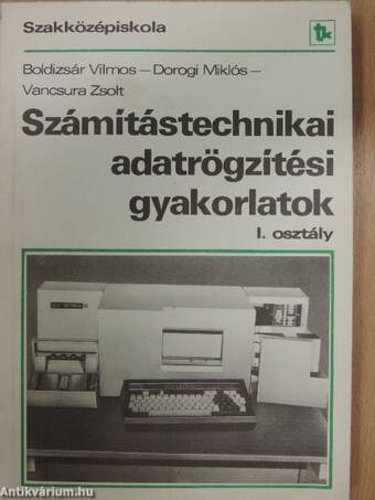 Számítástechnikai adatrögzítési gyakorlatok