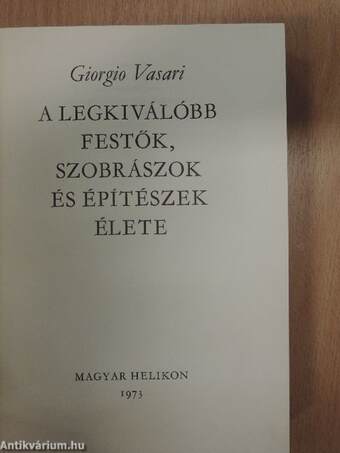 A legkiválóbb festők, szobrászok és építészek élete