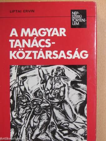 A Magyar Tanácsköztársaság