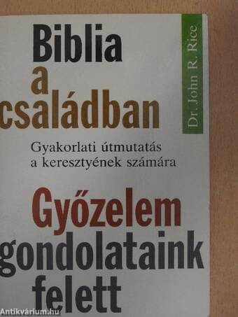 Biblia a családban/Győzelem gondolataink felett 