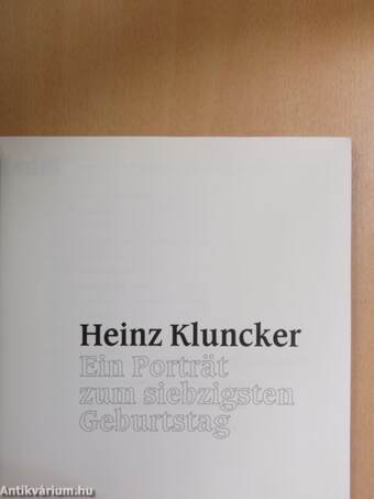 Heinz Kluncker - Ein Porträt zum siebzigsten Geburtstag