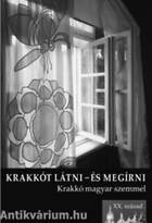 Krakkót látni és megírni - Krakkó magyar szemmel. XX. század