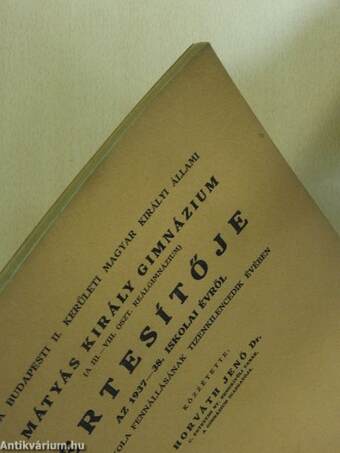 A Budapesti II. kerületi Magyar Királyi Állami Mátyás Király Gimnázium értesítője az 1937-38. iskolai évről