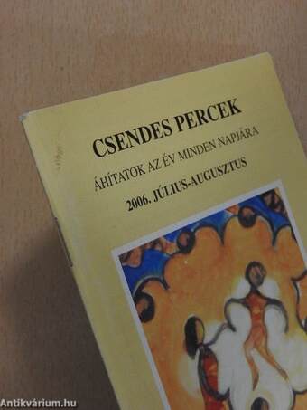 Csendes percek 2006. július-augusztus