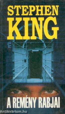 A REMÉNY RABJAI