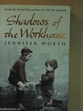 Shadows of the Workhouse 