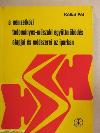 A nemzetközi tudományos-műszaki együttműködés alapjai és módszerei az iparban