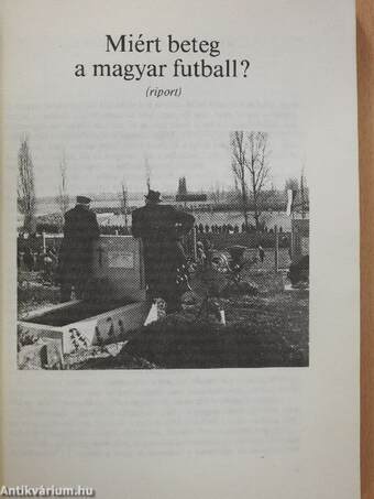 Miért beteg a magyar futball? (aláírt példány)