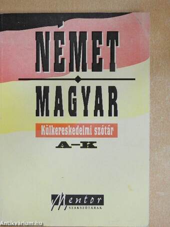 Német-magyar külkereskedelmi szótár I-II.