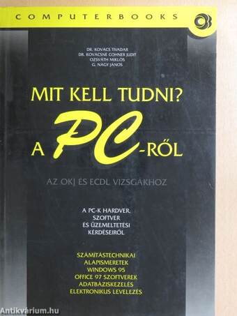 Mit kell tudni a PC-ről?