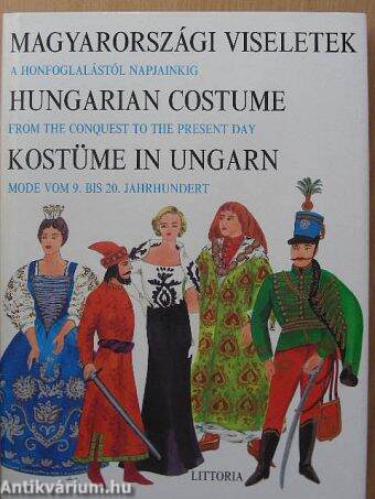 Magyarországi viseletek/Hungarian costume/Kostüme in Ungarn