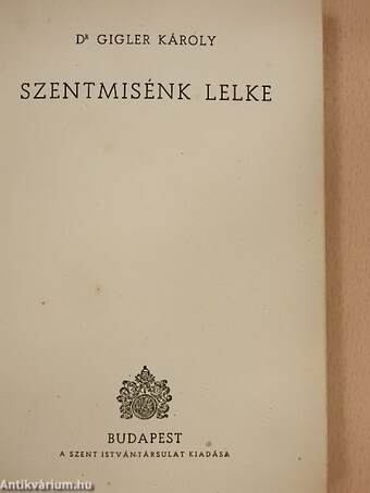 Szentmisénk lelke