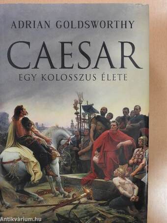 Caesar - Egy kolosszus élete