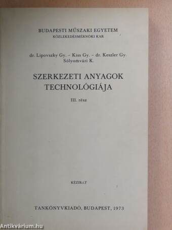 Szerkezeti anyagok technológiája III.