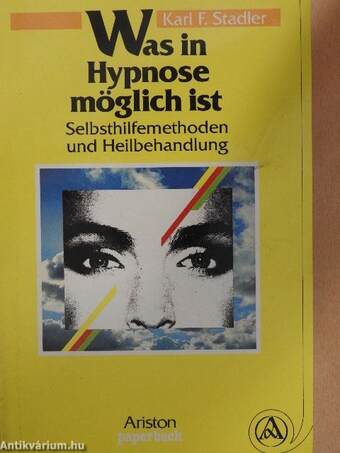Was in Hypnose möglich ist