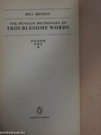 The Penguin Dictionary of Troublesome Words