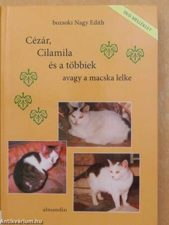Cézár, Cilamila és a többiek - avagy a macska lelke - DVD-vel