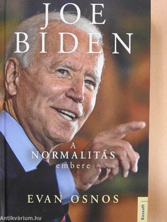 Joe Biden - A normalitás embere