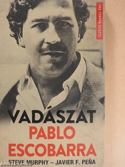 Vadászat Pablo Escobarra