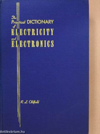 The Practical Dictionary of Electricity and Electronics