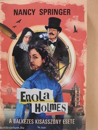 Enola Holmes - A balkezes kisasszony esete