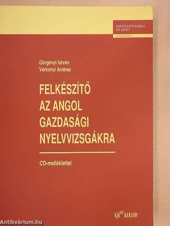 Felkészítő az angol gazdasági nyelvvizsgákra - CD-vel