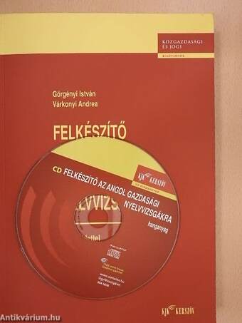 Felkészítő az angol gazdasági nyelvvizsgákra - CD-vel