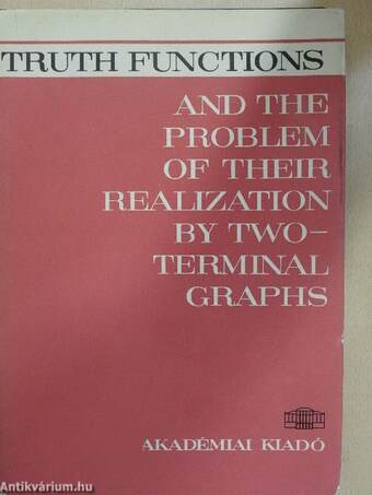 Truth Functions And The Problem Of Their Realization By Two-Terminal Graphs