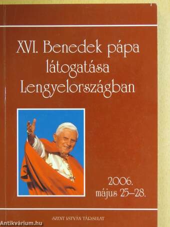 XVI. Benedek pápa látogatása Lengyelországban