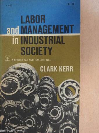 Labor and management in industrial society