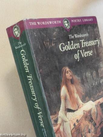 The Wordsworth Golden Treasury of Verse