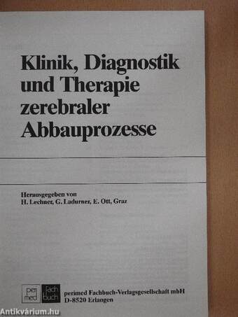 Klinik, Diagnostik und Therapie zerebraler Abbauprozesse