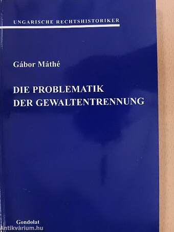 Die problematik der Gewaltentrennung