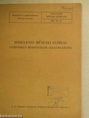 Ideiglenes műszaki előírás periodikus betonacélok alkalmazására