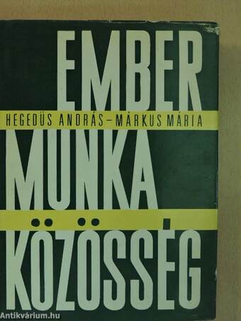 Ember, munka, közösség