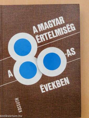 A magyar értelmiség a 80-as években