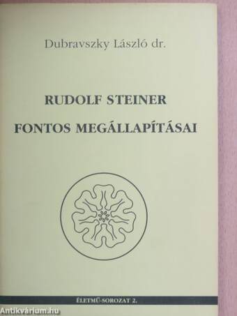 Rudolf Steiner fontos megállapításai