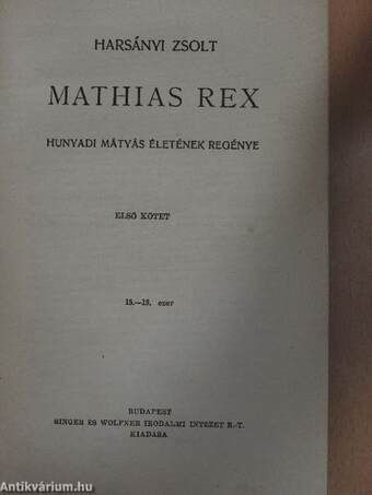 Mathias Rex I-III.