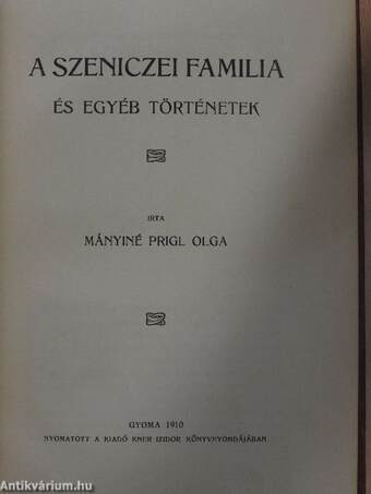 A Szeniczei familia és egyéb történetek