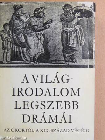 A világirodalom legszebb drámái I-II.