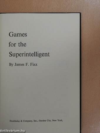 Games for the Superintelligent