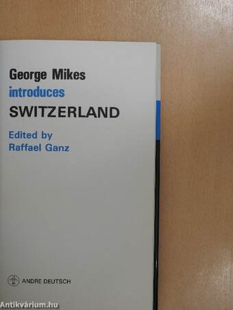 George Mikes introduces Switzerland