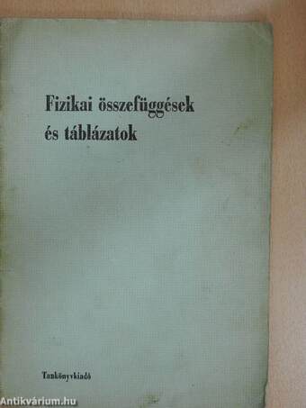 Fizikai összefüggések és táblázatok