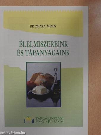 Élelmiszereink és tápanyagaink