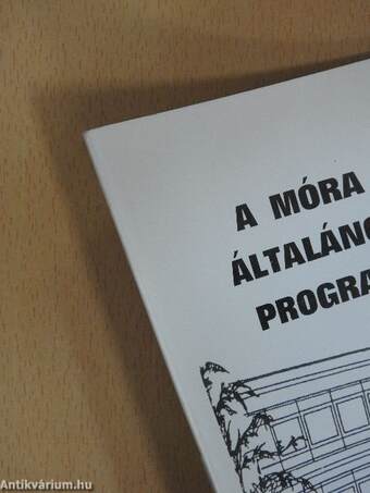 A Móra Ferenc Általános Iskola Programkönyve 2008-2009-es tanév