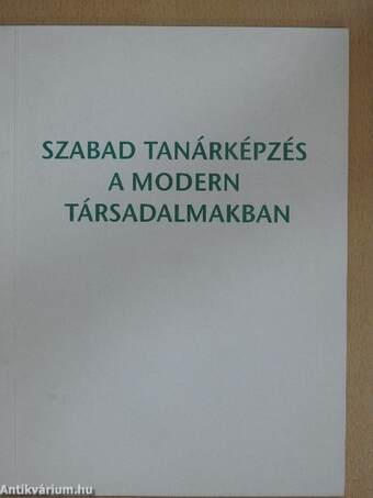 Szabad tanárképzés a modern társadalmakban